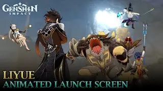 Liyue | Animated Launch Screen Concept | Genshin Impact