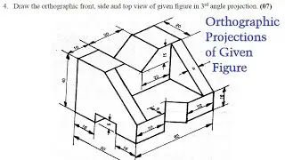Orthographic Projection of given 3D figure