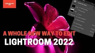 Adobe Lightroom 2022 update - Quick start Guide To Masking and Selections