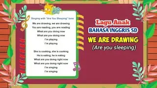 🔴 WE ARE DRAWING (ARE YOU SLEEPING) - LAGU BAHASA INGGRIS SD - KURIKULUM MERDEKA