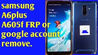 Samsung A605g frp remove how to bypass A6 plus google account