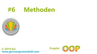 6 OOP Methoden | PowerSHELL deutsch