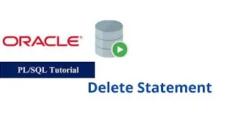 10. Delete Statement in Oracle PL/SQL