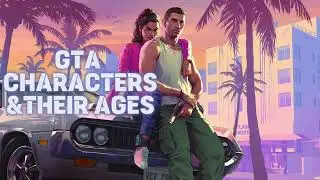 GTA Characters by Age – From Youngest to Oldest 👴👶