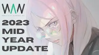Mid Year Update from WAN 2023!