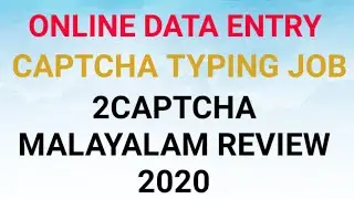 Online Data Entry | Captcha Typing Job | 2Captcha Malayalam Review 2020