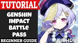 Genshin Impact Battle Pass Tutorial Guide (Beginner)