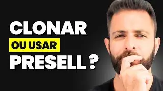PRESSEL ou CLONAR PÁGINA? [Clonar ou usar presell o que é melhor?]