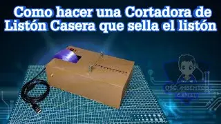 Como hacer una Máquina Cortadora de Listón Casera que sella el listón