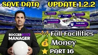Soccer Manager 2024 Full Facilities Save Data Update 1.2.2 - Part 16