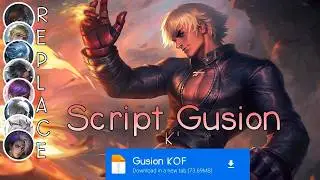 NEW! Script Skin Gusion KOF K' No Password + Logo | Full Effect & Voice | Latest Patch 