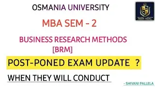 WHEN O.U WILL CONDUCT BRM EXAM ? || EXPECTED DATE || CLARIFICATION 2024 || MBA || @shivanipallela
