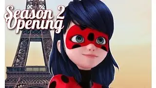 Miraculous Ladybug   Season 2 Opening!
