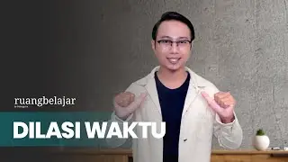 DILASI WAKTU | Video Belajar TKA Saintek - Fisika