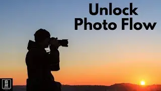 7 Tips for Fostering Creative Flow in Photography