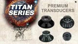 Titan Series Premium #Transducers for #Loudspeaker Systems by #StudiomasterProfessional