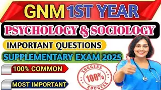 Psychology and Sociology important questions📚 | 1st Year GNM Exam | Supplementary exam 2025✅ |