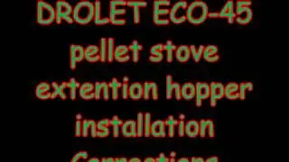 Drolet costco hopper extension installation corrections