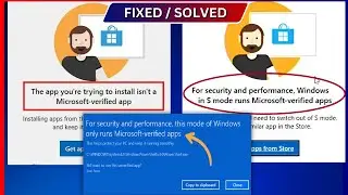 The App you're Trying to Install isn't a Microsoft-verified App | Windows in S Mode | Windows 10/11