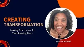 Creating Transformation With Your Nonprofit Ideas