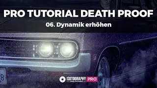 PRO Tutorial - Death Proof #6 - Dynamik erhöhen bei Photoshop