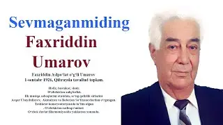 FAXRIDDIN UMAROV  SEVMAGANMIDING | ФАХРИДДИН УМАРОВ СЕВМАГАНМИДИН