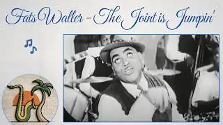 Fats Waller - The Joint is Jumpin'
