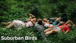 Suburban Birds | Trailer | NDNF19