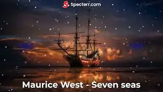 Maurice West - Seven Seas