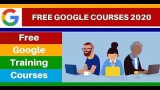 8 Best FREE Courses by Google