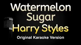 Watermelon Sugar - Harry Styles (Karaoke Songs With Lyrics - Original Key)