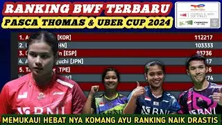 HEBAT!! Komang Ayu Naik Drastis - Update Ranking BWF Terbaru Pasca Badminton Thomas & Uber Cup 2024