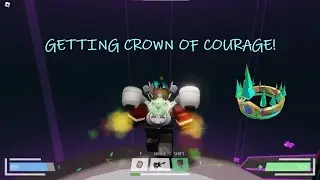 GETTING CROWN OF COURAGE | RB BATTLES | ROBLOX