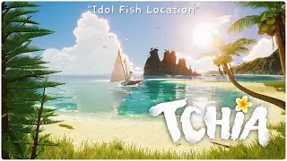 TCHIA "Idol Fish Location"
