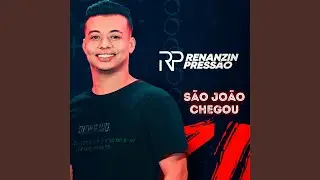 São João Chegou