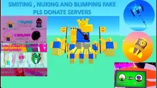 Smiting , Nuking and Blimping in fake pls donate servers!!! (Roblox)