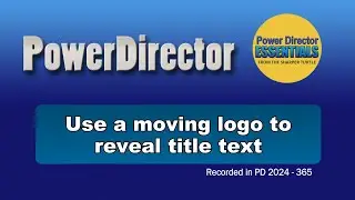 How to reveal a title using a moving logo in PowerDirector