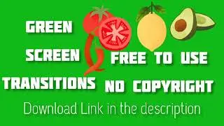 Green Screen Transitions | Free To Use | Free To Download (No Copyright)