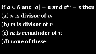Kakatiya university Phd 2022 solution group theory order of an element