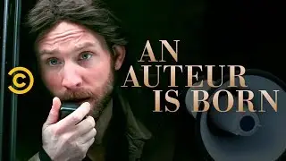 An Auteur Is Born (“A Star Is Born” Parody)
