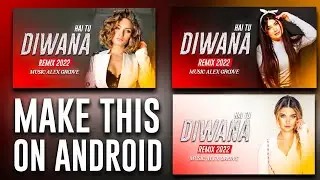 [ PSCC ] Make Professional  Video Song Poster in Your Mobile
