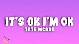 Tate McRae - It's ok I'm ok