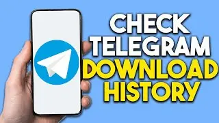 How To Check Telegram Download History