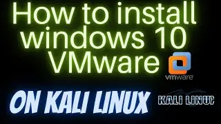 How to install windows 10 VMware workstation pro  on Kali Linux 2021 in hindi
