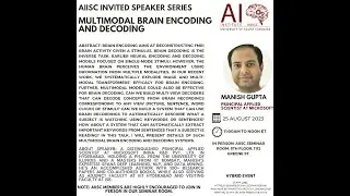 MultiModal Brain Encoding and Decoding-Dr.Manish Gupta (AIISC Invited Speaker Series)