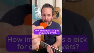 How Important Is A Pick For Guitar Players?