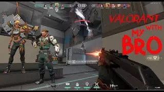 MY POTATO AIM PART 2 | VALORANT WITH MY BRO
