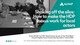 Shaking off the silos: How to make the HDP nexus work for local actors