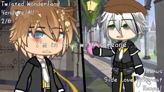“I'm in love with someone..” || Twisted Wonderland || Yandere AU || Angst || 2/6