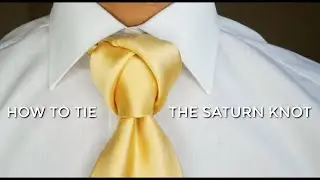 Saturn Knot With NO bulk under the collar | How to tie a tie 2019